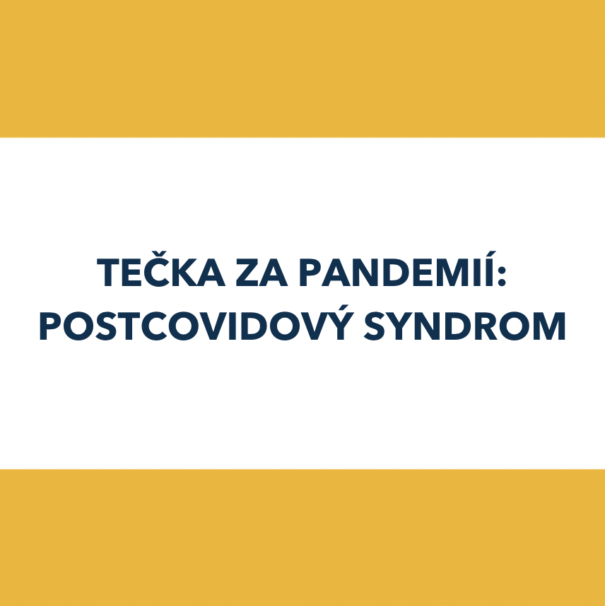 Tečka za pandemií: postcovidový syndrom